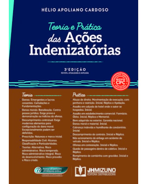 TEORIA E PRÁTICA DAS AÇÕES INDENIZATÓRIAS