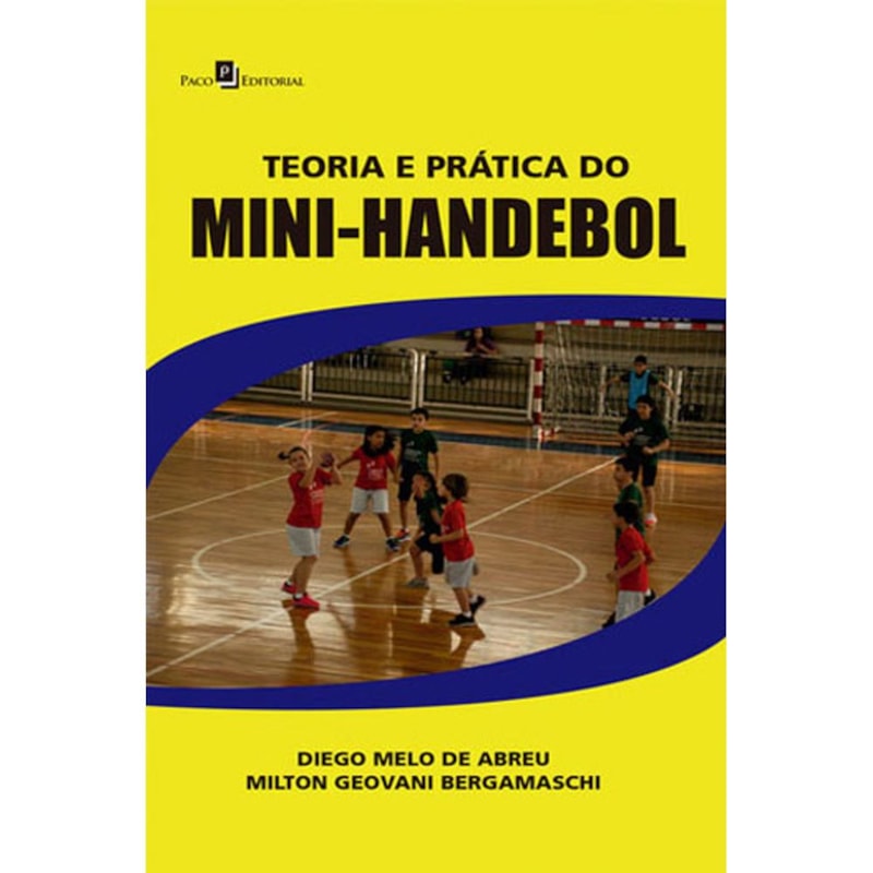 Teoria e prática do mini-handebol