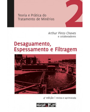TEORIA E PRATICA DO TRATAMENTO DE MINERIOS - - VOL. 2 - DESAGUAMENTO, ESPES - 4