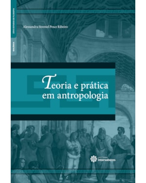 TEORIA E PRÁTICA EM ANTROPOLOGIA