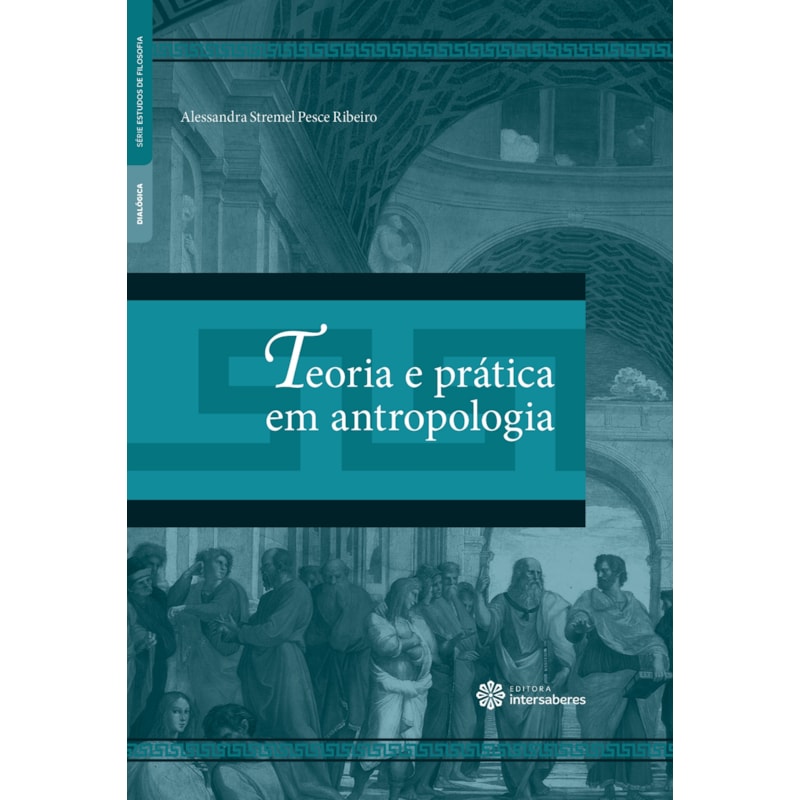 TEORIA E PRÁTICA EM ANTROPOLOGIA