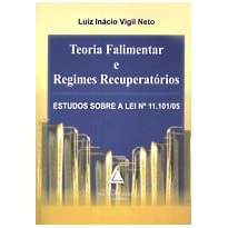TEORIA FALIMENTAR E REGIMES RECUPERATÓRIOS