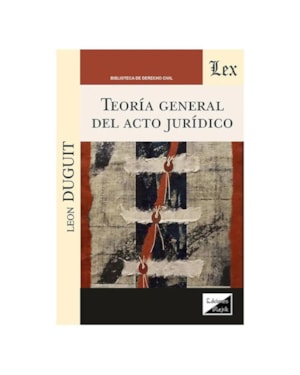 TEORÍA GENERAL DEL ACTO JURÍDICO