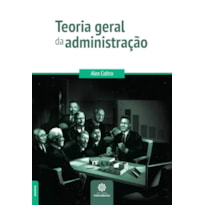 TEORIA GERAL DA ADMINISTRAÇÃO