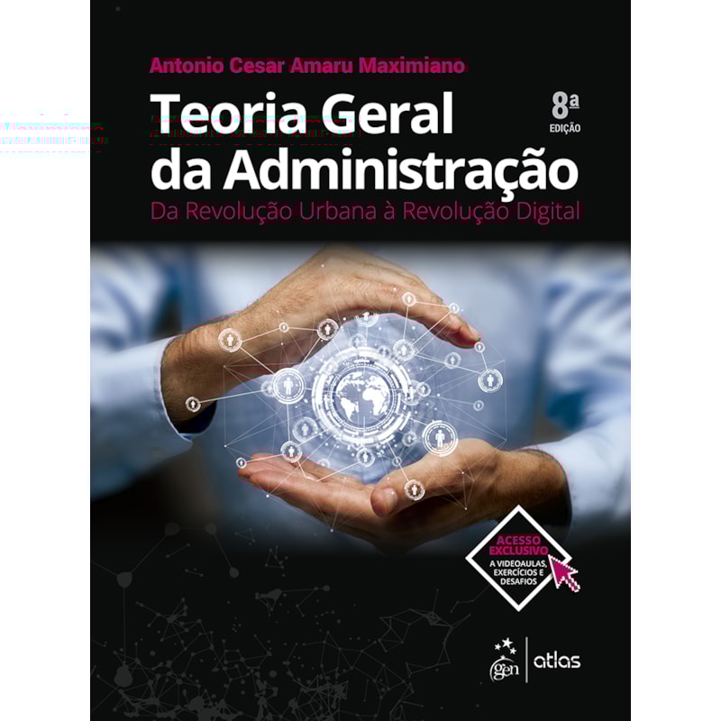 TEORIA GERAL DA ADMINISTRAÇÃO - DA REVOLUÇÃO URBANA À REVOLUÇÃO DIGITAL