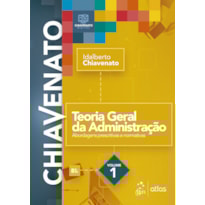 TEORIA GERAL DA ADMINISTRAÇÃO - VOL. 1
