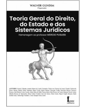 TEORIA GERAL DO DIREITO, DO ESTADO E DOS SISTEMAS JURÍDICOS