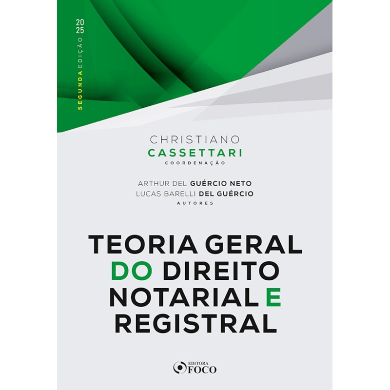 TEORIA GERAL DO DIREITO NOTARIAL E REGISTRAL - 2ª ED - 2025