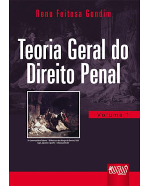 TEORIA GERAL DO DIREITO PENAL - VOLUME 1