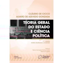 TEORIA GERAL DO ESTADO E CIÊNCIA POLÍTICA - 11ª EDIÇÃO