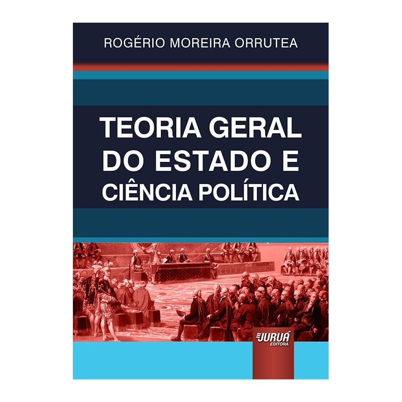TEORIA GERAL DO ESTADO E CIÊNCIA POLÍTICA