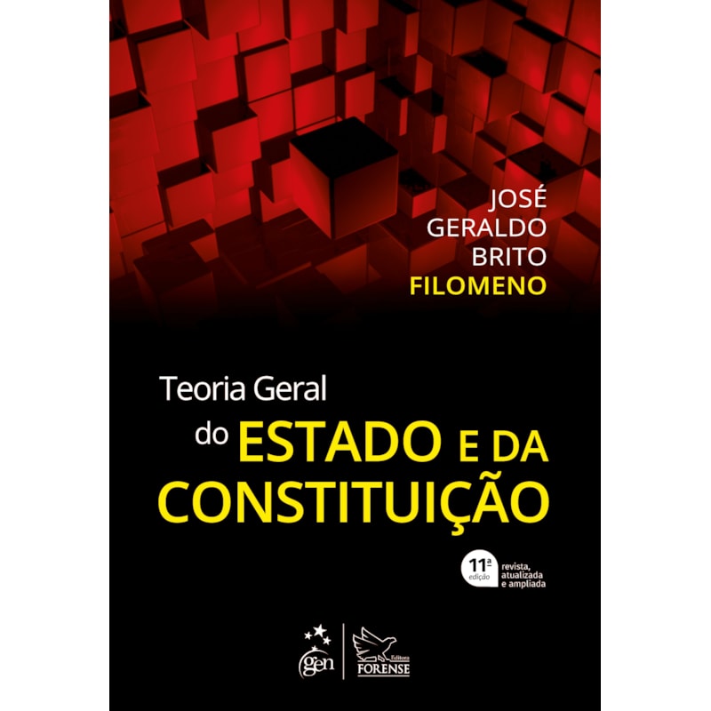 TEORIA GERAL DO ESTADO E DA CONSTITUIÇÃO - 11ª EDIÇÃO 2019
