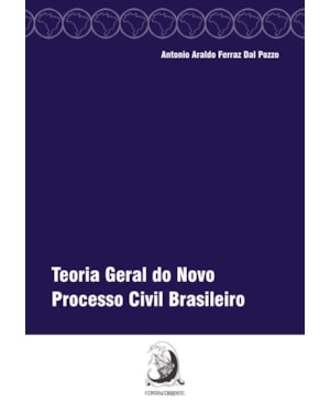 TEORIA GERAL DO NOVO PROCESSO CIVIL BRASILEIRO