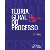 TEORIA GERAL DO PROCESSO - 25ª EDIÇÃO 2024