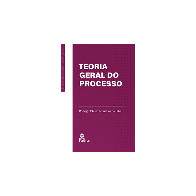 TEORIA GERAL DO PROCESSO