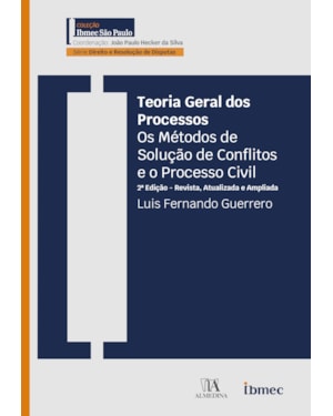 Teoria geral dos processos: os métodos de solução de conflitos e o processo civil