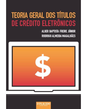 TEORIA GERAL DOS TITULOS DE CREDITO ELETRONICO