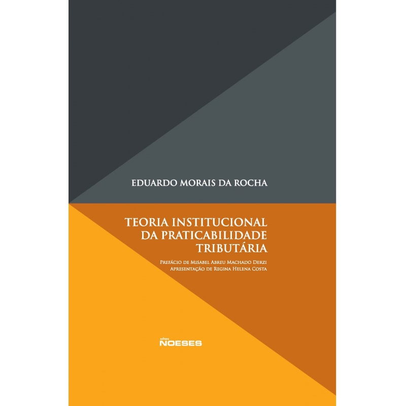 Teoria institucional da praticabilidade tributária