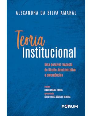 Teoria institucional: uma possível resposta do direito administrativo a emergências