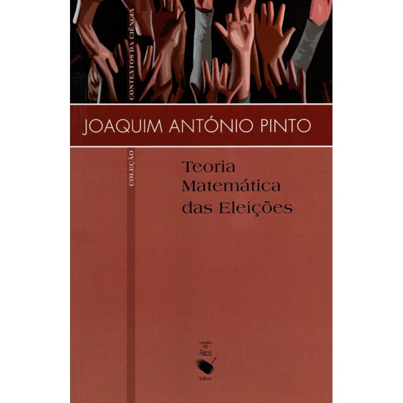 TEORIA MATEMÁTICA DAS ELEIÇÕES