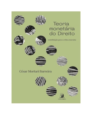 TEORIA MONETÁRIA DO DIREITO: CONTRIBUIÇÃO PARA A CRÍTICA