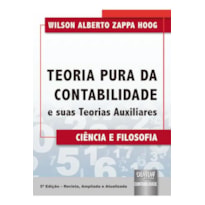 TEORIA PURA DA CONTABILIDADE E SUAS TEORIAS AUXILIARES
