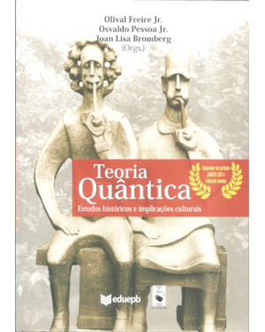 TEORIA QUÂNTICA: ESTUDOS HISTÓRICOS E IMPLICAÇÕES CULTURAIS