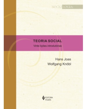 TEORIA SOCIAL: VINTE LIÇÕES INTRODUTÓRIAS