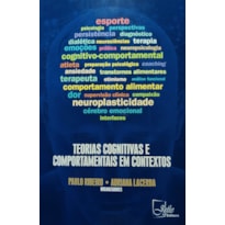 TEORIAS COGNITIVAS E COMPORTAMENTAIS EM CONTEXTOS