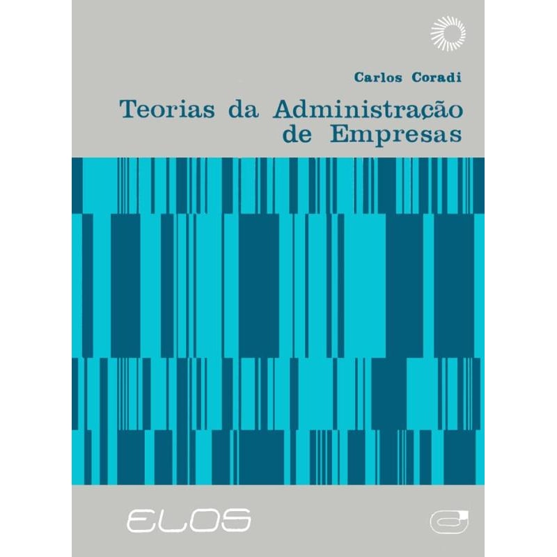 TEORIAS DA ADMINISTRAÇÃO DE EMPRESAS