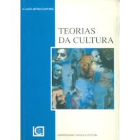 TEORIAS DA CULTURA