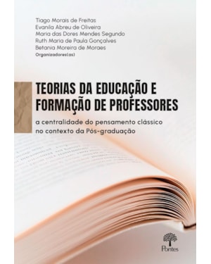 TEORIAS DA EDUCAÇÃO E FORMAÇÃO DE PROFESSORES
