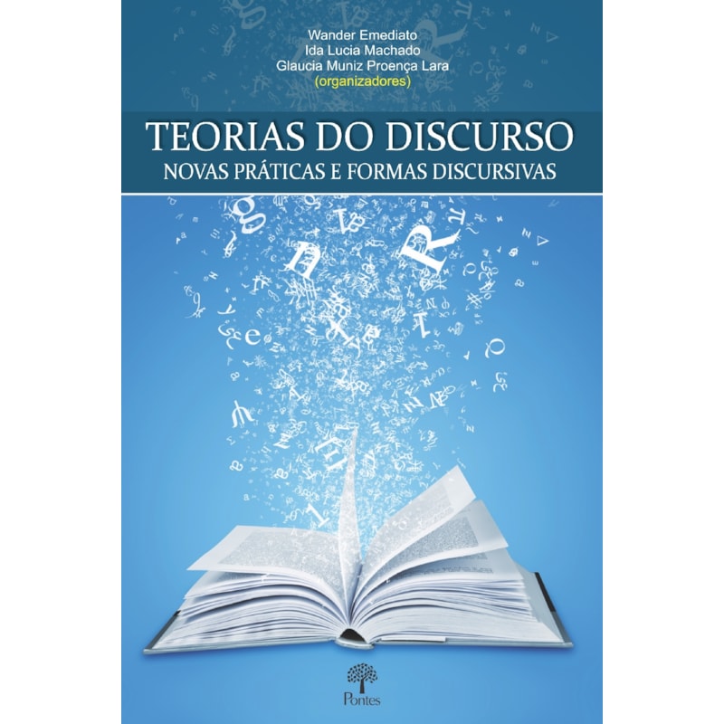 TEORIAS DO DISCURSO NOVAS PRÁTICAS E FORMAS DISCURSIVAS