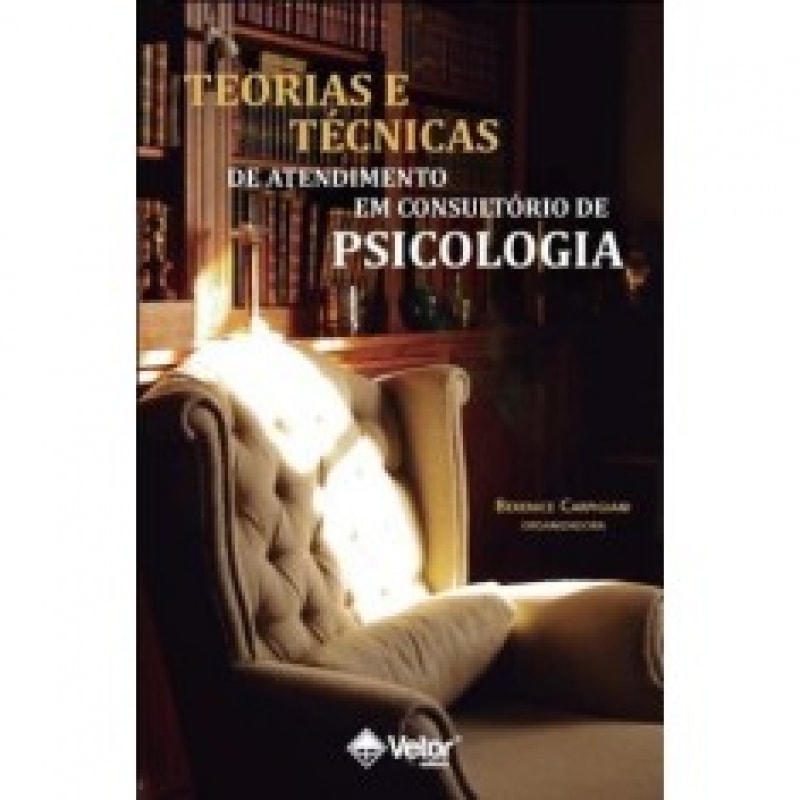 TEORIAS E TECNICAS DE ATENDIMENTO EM CONSULTORIO DE PSICOLOGIA