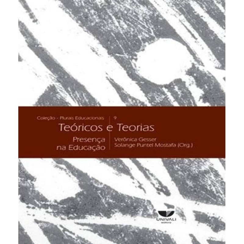 TEORICOS E TEORIAS: PRESENCA NA EDUCACAO - 1
