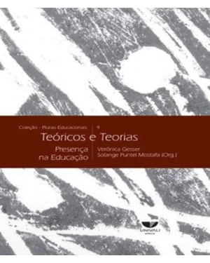 TEORICOS E TEORIAS: PRESENCA NA EDUCACAO - 1