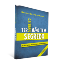 Ter dinheiro não tem segredo