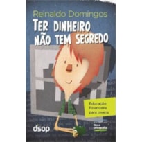 Ter dinheiro não tem segredo (eco.)