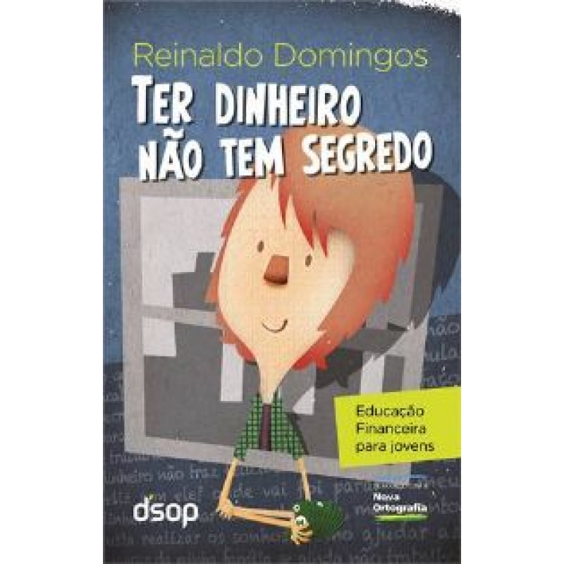 Ter dinheiro não tem segredo (eco.)