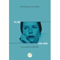 TER SIDO ESTAR SENDO A PROSA POÉTICA DE HILDA HILST