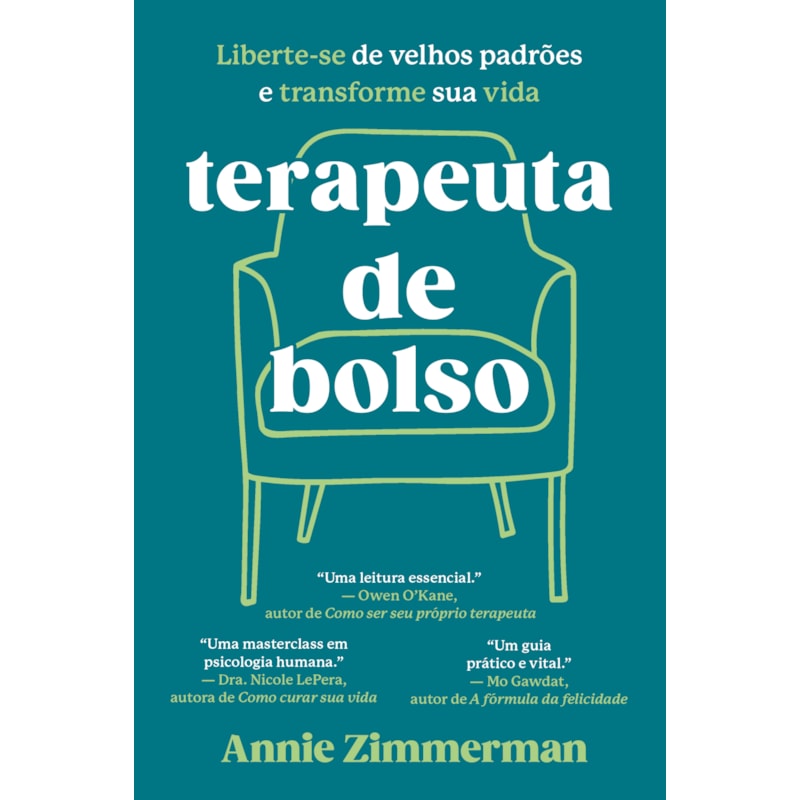 TERAPEUTA DE BOLSO: LIBERTE-SE DE VELHOS PADRÕES E TRANSFORME SUA VIDA