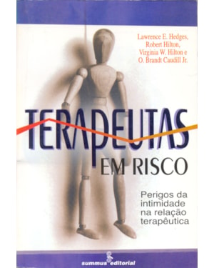 TERAPEUTAS EM RISCO: PERIGOS DA INTIMIDADE NA RELAÇÃO TERAPÊUTICA
