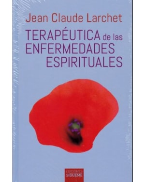 TERAPEUTICA DE LAS ENFERMEDADES ESPIRITUALES