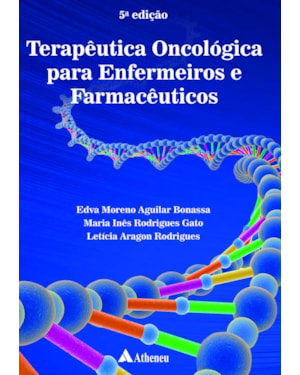 Terapêutica oncológica para enfermeiros e farmacêuticos