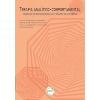 TERAPIA ANALÍTICO-COMPORTAMENTAL: PESQUISAS DE PROCESSO-RESULTADO E RELATOS DE EXPERIÊNCIA