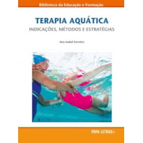 Terapia aquática. indicações, métodos e estratégias