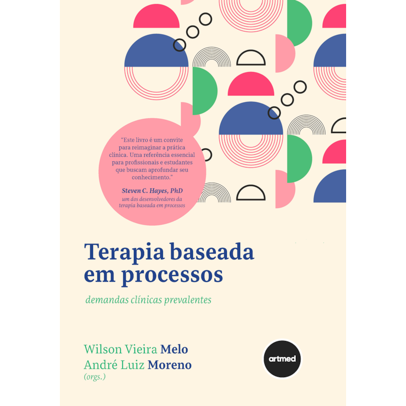 TERAPIA BASEADA EM PROCESSOS: DEMANDAS CLÍNICAS PREVALENTES