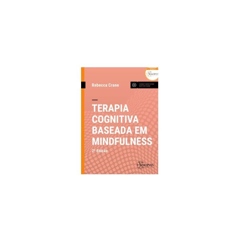 Terapia cognitiva baseada em mindfulness - 2ª ed.