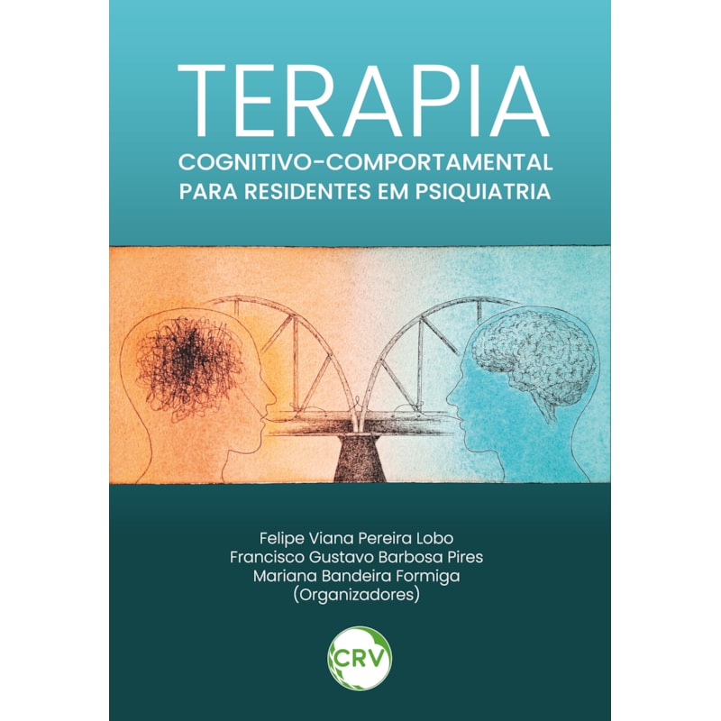 TERAPIA COGNITIVO COMPORTAMENTAL PARA RESIDENTES EM PSIQUIATRIA