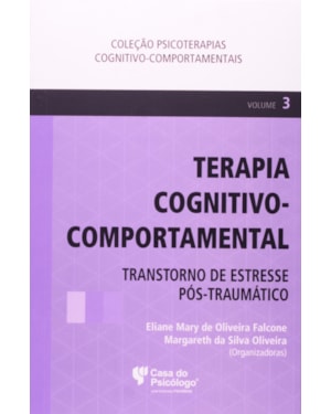 TERAPIA COGNITIVO-COMPORTAMENTAL: TRANSTORNO DE ESTRESSE POS-TRAUMATICO - V - 1